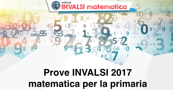 Invalsi 2017: Matematica per la primaria. Il commento di Giorgio Bolondi