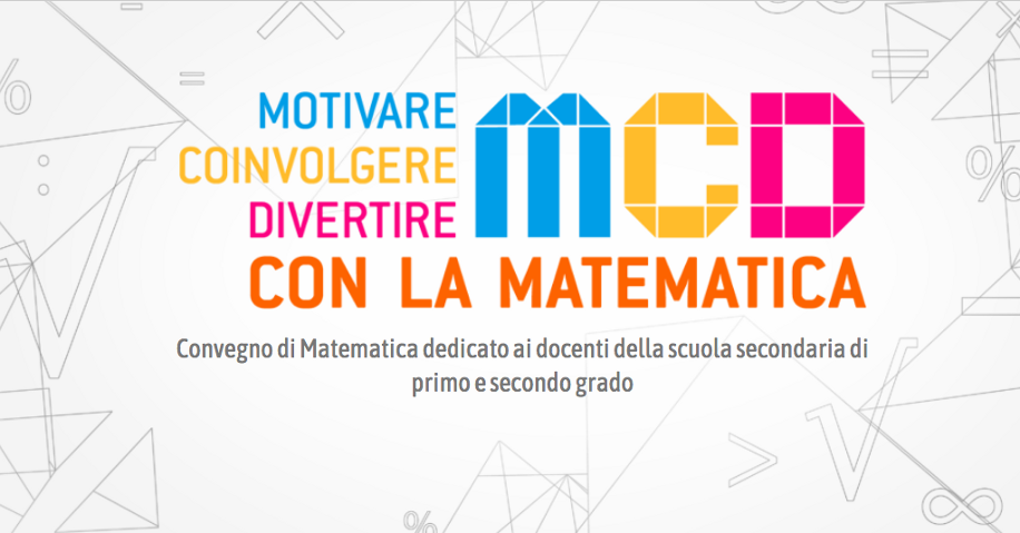 “Motivare, Coinvolgere, Divertire con la Matematica”, al via l’edizione 2019